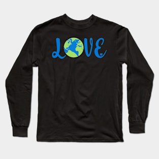 Earth Love Climate Change Environmental Long Sleeve T-Shirt